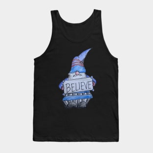 Gnomes believe Tank Top